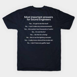 Most important answers for sound engineers T-Shirt